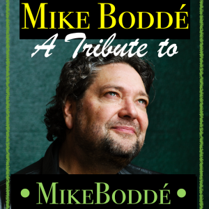 **A Tribute to Mike Boddé