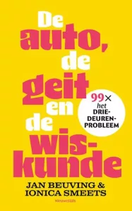 Tips om te doen deze zomer: Lees Jan Beuving & Ionica Smeets - De auto, de geit en de wiskunde: 99x het driedeurenprobleem (boek)